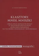 Historia Polski - Tyniec Klasztory, mnisi, mniszki. Obraz życia monastycznego w "Registrum epistularum" Grzegorza Wielkiego na tle prawa cesarskiego i kościelnego Janusz Lewandowicz - miniaturka - grafika 1