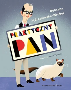 Praktyczny pan - Roksana Jędrzejewska - Wróbel - Literatura przygodowa - miniaturka - grafika 1