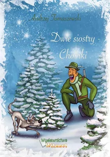 Dwie siostry. Choinki - E-booki dla dzieci i młodzieży - miniaturka - grafika 1