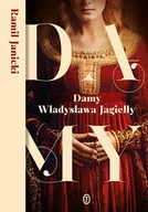 E-booki - historia - Damy Władysława Jagiełły - miniaturka - grafika 1