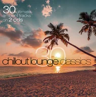 Muzyka relaksacyjna - 30 Chillout lounge classics - miniaturka - grafika 1