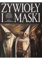 Książki o kulturze i sztuce - Żywioły i maski wśród obrazów z Kolekcji Grażyny i Jacka Łozowskich - miniaturka - grafika 1