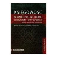 Finanse, księgowość, bankowość - Księgowość W Małej I Średniej Firmie. Uproszczone Formy Ewidencji. Książka Z Płytą Cd - Andrzej Tokarski, Grażyna Voss, Maciej Tokarski - miniaturka - grafika 1