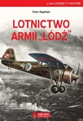 Historia Polski - Księży Młyn Lotnictwo Armii "Łódź" Piotr Rapiński - miniaturka - grafika 1