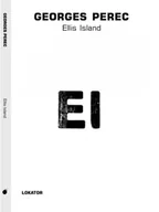 Proza - Ellis Island - Georges Perec - miniaturka - grafika 1