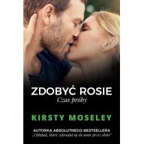 Zdobyć Rosie Czas próby Kirsty Moseley - Romanse - miniaturka - grafika 1