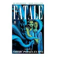 Komiksy dla dorosłych - Mucha Comics Ed Brubaker, Sean Phillips Fatale. Tom 1. Śmierć podąża za mną - miniaturka - grafika 1