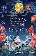 Fantasy - Córka Bogini Księżyca. Niebiańskie królestwo. Tom 1 - Sue Lynn Tan - książka - miniaturka - grafika 1