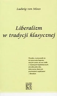 Liberalizm w tradycji klasycznej - Ludwig Von Mises - Filologia i językoznawstwo - miniaturka - grafika 1
