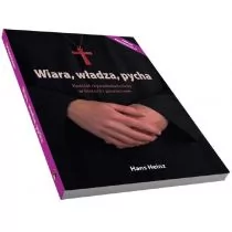 Nowe Spojrzenia Hans Heinz Wiara, władza, pycha - Religia i religioznawstwo - miniaturka - grafika 1