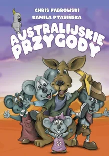 Australijskie przygody - Literatura popularno naukowa dla młodzieży - miniaturka - grafika 1