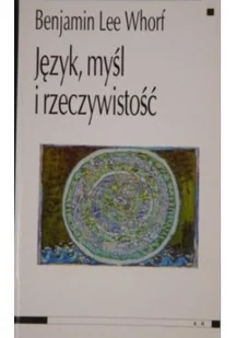 Język myśl i rzeczywistość - Filozofia i socjologia - miniaturka - grafika 1