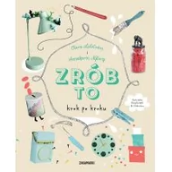 Książki edukacyjne - Zakamarki Zrób to. Krok po kroku - CLARA LIDSTROM - miniaturka - grafika 1