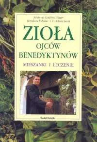 Zioła Ojców Benedyktynów - Zdrowie - poradniki - miniaturka - grafika 1