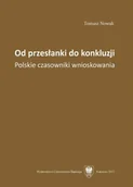 Filologia i językoznawstwo - Od przesłanki do konkluzji. Polskie czasowniki... - Tomasz Nowak - miniaturka - grafika 1