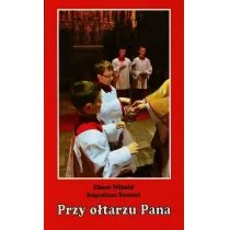 Przy ołtarzu Pana - Nubold Elmar, Stencel Eugeniusz - Książki religijne obcojęzyczne - miniaturka - grafika 1