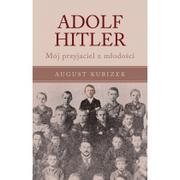 Historia Polski - Vesper Adolf Hitler - AUGUST KUBIZEK - miniaturka - grafika 1