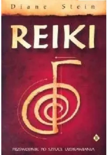 Reiki Przewodnik po sztuce uzdrawiania - Zdrowie - poradniki - miniaturka - grafika 2