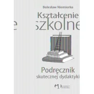 Podręczniki dla szkół wyższych - Kształcenie szkolne Podręcznik skutecznej dydaktyki - miniaturka - grafika 1