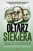 Felietony i reportaże - Ołtarz i siekiera - miniaturka - grafika 1