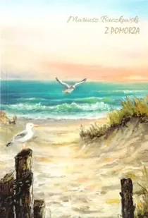 Z pomorza - Mariusz Buczkowski - Poezja - miniaturka - grafika 1