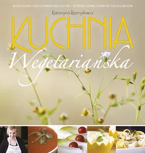 Kuchnia wegetariańska - Diety, zdrowe żywienie - miniaturka - grafika 1