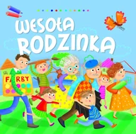 Wierszyki, rymowanki, piosenki - Olesiejuk Sp. z o.o. Wesoła rodzinka - Dorota Gellner, Ilona Brydak - miniaturka - grafika 1