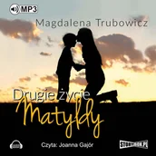 Audiobooki - literatura piękna - Drugie życie Matyldy - miniaturka - grafika 1