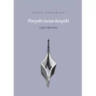 Filologia i językoznawstwo - Austeria Paryski świat książki. I jego tajemnice - ZOFIA BOBOWICZ - miniaturka - grafika 1