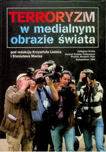 Terroryzm w medialnym obrazie świata - Felietony i reportaże - miniaturka - grafika 1