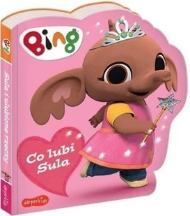 Co lubi Sula Bing | - Baśnie, bajki, legendy - miniaturka - grafika 3