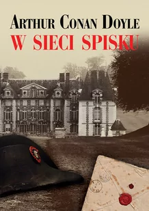 LTW Arthur Conan Doyle W sieci spisku - Felietony i reportaże - miniaturka - grafika 1