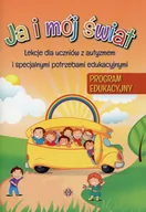 Pedagogika i dydaktyka - Ja i mój świat Program edukacyjny Lekcje dla uczniów z autyzmem i specjalnymi potrzebami edukacyjnymi - Harmonia - miniaturka - grafika 1