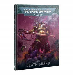 Codex: Death Guard, 10. edycja Warhammer 40000 - Poradniki hobbystyczne - miniaturka - grafika 1