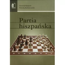 Partia hiszpańska | ZAKŁADKA DO KSIĄŻEK GRATIS DO KAŻDEGO ZAMÓWIENIA - Poradniki hobbystyczne - miniaturka - grafika 1
