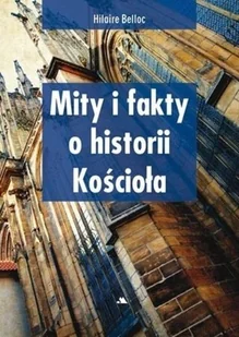 Mity i fakty o historii Kościoła - Religia i religioznawstwo - miniaturka - grafika 2