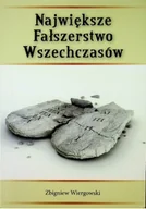 Felietony i reportaże - Największe Fałszerstwo Wszechczasów z dedykacją autora - miniaturka - grafika 1