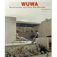 Książki o architekturze - Muzeum Architektury we Wrocławiu WUWA 19292019. Wrocławska wystawa Werkbundu - Jadwiga Urbanik - miniaturka - grafika 1
