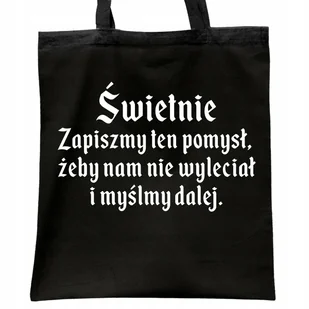Torba bawełniana czarna na zakupy 1670 Zapiszmy Ten Pomysł I Myślmy Dalej - Torby i wózki na zakupy Torba bawełniana czarna na zakupy 1670 Zapiszmy Ten Pomysł I Myślmy Dalej - Torby i wózki na zakupy - miniaturka - grafika 1