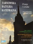 Książki o kulturze i sztuce - Tarnowska Bazylika Katedralna - miniaturka - grafika 1