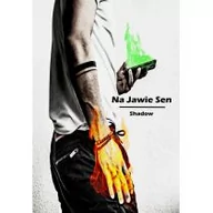 Opowiadania - Na jawie sen - miniaturka - grafika 1