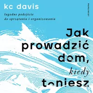 Audiobooki - poradniki - Jak prowadzić dom, kiedy toniesz - miniaturka - grafika 1