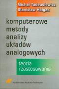 Biznes - Komputerowe metody analizy układów analogowych - Michał Tadeusiewicz, Hałgas Stanisław - miniaturka - grafika 1