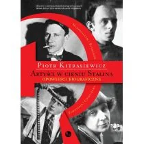 Artyści w cieniu Stalina. Opowieści biograficzne. Eisenstein, Cwietajewa, Mandelsztam, Bułhakow - Książki o kulturze i sztuce - miniaturka - grafika 2