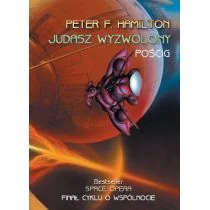 Zysk i S-ka Judasz wyzwolony. Pościg - Peter F. Hamilton - Fantasy - miniaturka - grafika 2