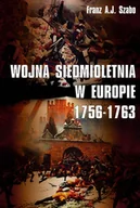 E-booki - nauka - Wojna siedmioletnia w Europie 1756-1763 - miniaturka - grafika 1
