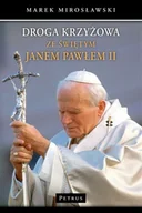 Religia i religioznawstwo - Droga krzyżowa ze świętym Janem Pawłem II w.3 - miniaturka - grafika 1