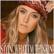 Country - Lainey Wilson - Sayin' What I'M Thinkin' - miniaturka - grafika 1