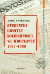 Studencki Komitet Solidarności we Wrocławiu 1977 1980 Używana - Historia Polski - miniaturka - grafika 2