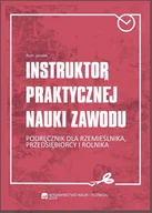 E-booki - biznes i ekonomia - Instruktor praktycznej nauki zawodu  Podręcznik dla rzemieślnika, przedsiębiorcy i rolnika - miniaturka - grafika 1